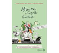 Maman est partie travailler. femmes, carriere, maternite