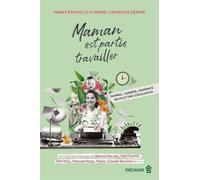 Maman Est Partie Travailler - Femmes, Carrière, Maternité