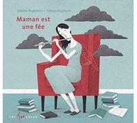 Maman est une fée