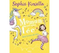 Maman est une fée - tome 3 Une licorne de rêve Sophie Kinsella (Auteur), Catherine Nabokov (Traduction)