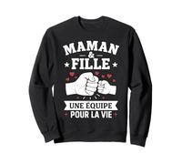 Maman et Fille Une équipe pour La Vie Mères Filles Sweatshirt