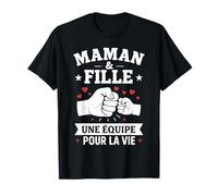 Maman et Fille Une équipe pour La Vie Mères Filles T-Shirt