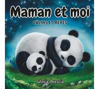 Maman et moi - câlins et rêves ensemble - livre du soir pour le dodo: Petites histoires en rimes douces et câlines