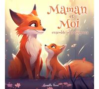 Maman et moi ensemble pour toujours: Un Livre Illustré pour Enfants