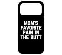 Maman Favorite Pain in The Butt -Fun Saying Sarcastic Family Coque pour iPhone 17 Pro Max