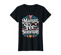 Maman Fée-noménale Tee Shirt Femme Mère Phénoménale Fée T-Shirt