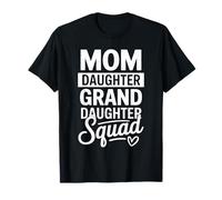 Maman, Fille, Petite-Fille, équipe Assortie pour la fête des mères T-Shirt