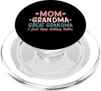 Maman, Grand-mère, arrière-Grand-mère, Je Continue de m'améliorer, Mamie PopSockets PopGrip pour MagSafe