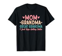 Maman, Grand-mère, arrière-Grand-mère, Je Continue de m'améliorer, Mamie T-Shirt