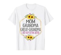Maman, grand-mère, arrière-grand-mère, je ne cesse de m'améliorer T-Shirt