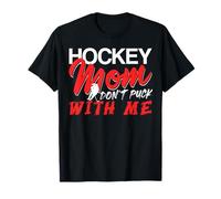 Maman Hockey Ne M'énerve Pas Humour Glace Aréna T-Shirt