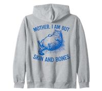 Maman I Am But Skin and Bones Humour Funny Fat Cat Lover Humour Sweat à Capuche