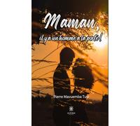 Maman, il y a un homme à la porte ! - Pierre Mavuemba Tuvi - Le Lys Bleu - broché - Roman