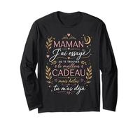 Maman j’AI essayé de Te trouver Cadeaux mais hélas Manche Longue