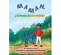 Maman, J'ai Besoin De Mes Roulettes
