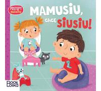 Maman, j'ai envie de faire pipi Les progrès du tout-petit