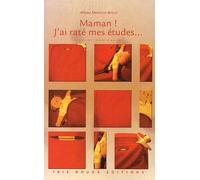 Maman ! J'ai Raté Mes Études