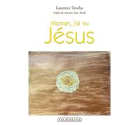 Maman, j'ai vu Jésus - Laurence TROCHU - Via Romana - broché - Essai