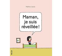 Maman, Je Suis Réveillée !