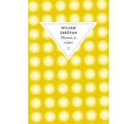 Maman je t'adore - William Saroyan - Zulma - broché - Roman