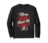Maman, la Vie m'a Fait Le dire Manche Longue