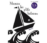 Maman les p'tits bateaux: Bon pour les bébés