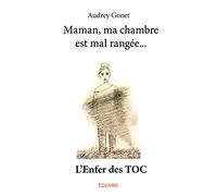 Maman, ma chambre est mal rangée...