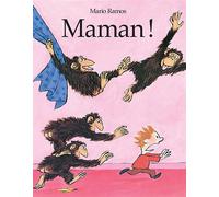Maman ! - Mario Ramos - Ecole Des Loisirs - broché - album jeunesse