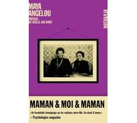 Maman, Moi et Maman - Maya Angelou - Noir Sur Blanc - broché - Roman