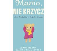 Maman, ne crie pas
