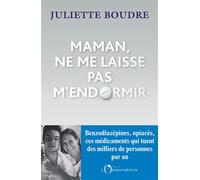 Maman, ne me laisse pas m'endormir - Juliette Boudre - L'observatoire Eds De - broché - Essai