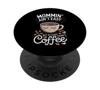 Maman n'est Pas Facile, mais au Moins il y a du café PopSockets PopGrip Adhésif