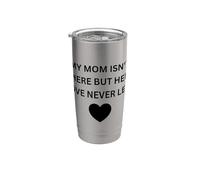 Maman n'est pas là mais son amour n'a jamais quitté les vêtements commémoratifs Gobelet isotherme en acier inoxydable double paroi