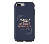 Maman n'est Pas là mais Son Amour n'a jamais quitté Memorial 4 Coque pour iPhone 7 Plus/8 Plus