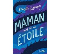 Maman n'est pas une étoile