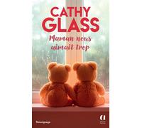 Maman nous aimait trop - Cathy Glass - Archipoche - Poche - Essai