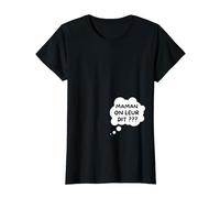 MAMAN on leur dit ??? | Future Bébé Annonce | Naissance T-Shirt