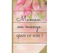 MAMAN ON MANGE QUOI CE SOIR ?: Planificateur de repas | Organiser ses menus hebdomadaire | carnet de repas | cahier de repas de la semaine | liste ... de la semaine. Format: 15,24 cm sur 22,86 cm