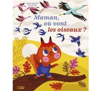 Les albums- Maman où vont les oiseaux- Dès 3 ans