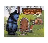 Maman Ours - Bienvenue Chez Maman - Oie Ours