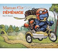 Ryan T. Higgins – Maman Ours déménage – Françoise De Guibert (trad.) – Les Éditions Albin Michel