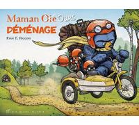 Maman Ours - Maman - Oie Ours Déménage