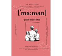 Maman, parle-moi de toi: Questions qui resteront pour toujours | Un livre de souvenirs à compléter | Cadeau pour les mamans, idéal pour anniversaire, ... | Questions profondes pour raconter sa vie
