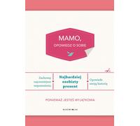 Maman, parle-nous de toi
