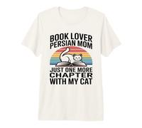 Maman persane passionnée de Livres, Juste Un chapitre de Plus avec Mon Chat T-Shirt Haut de Gamme