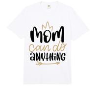 Maman Peut Faire n'importe Quoi de Mignon, C'est la Meilleure Maman pour la fête des mères Comfort Colors Adult Heavyweight T-Shirt