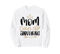 Maman Peut Faire n'importe Quoi de Mignon, C'est la Meilleure Maman pour la fête des mères Sweatshirt