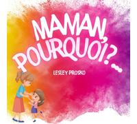 Maman, Pourquoi?