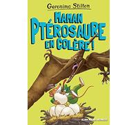 Maman ptérosaure en colère !: Sur l'île des derniers dinosaures - tome 5