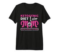 Maman Qui Aime Le régime cétogène Le régime pauvre en Glucides Le régime cétogène T-Shirt Haut de Gamme